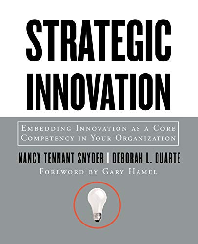 9780787964054: Strategic Innovation: Embedding Innovation as a Core Competency in Your Organization (Jossey Bass Business & Management Series)