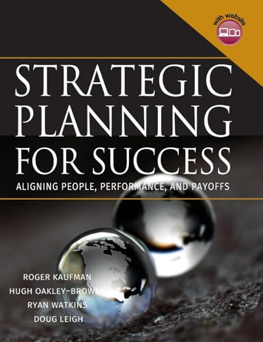 Imagen de archivo de Strategic Planning for Success: Aligning People, Performance, and Payoffs [With CDROM] a la venta por ThriftBooks-Atlanta