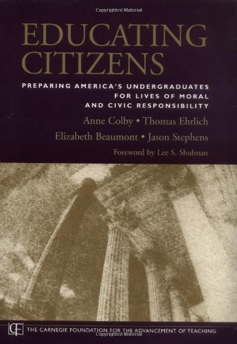 9780787965150: Educating Citizens: Preparing America's Undergraduates for Lives of Moral and Civic Responsibility