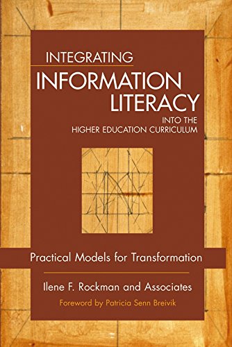 Imagen de archivo de Integrating Information Literacy Into the Higher Education Curriculum: Practical Models for Transformation a la venta por Lost Books