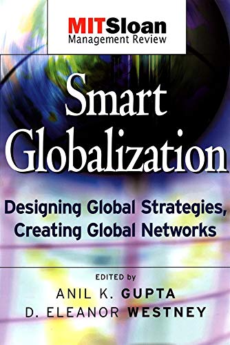 Beispielbild fr Smart Globalization : Designing Global Strategies, Creating Global Networks zum Verkauf von Better World Books