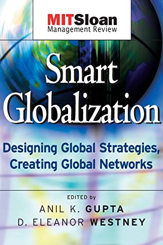 Stock image for Smart Globalization : Designing Global Strategies, Creating Global Networks for sale by Better World Books
