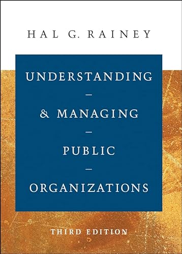 9780787965617: Understanding and Managing Public Organizations