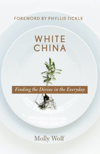 Beispielbild fr White China : Finding the Divine in the Everyday zum Verkauf von Better World Books