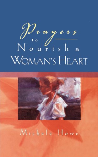 Stock image for Prayers to Nourish a Woman's Heart for sale by Better World Books: West