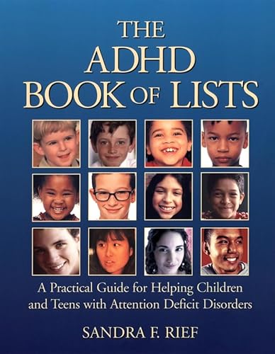 Imagen de archivo de The ADHD Book of Lists: A Practical Guide for Helping Children and Teens with Attention Deficit Disorders a la venta por Off The Shelf