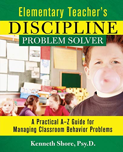 Beispielbild fr Elementary Teacher's Discipline Problem Solver : A Practical A-Z Guide for Managing Classroom Behavior Problems zum Verkauf von Better World Books