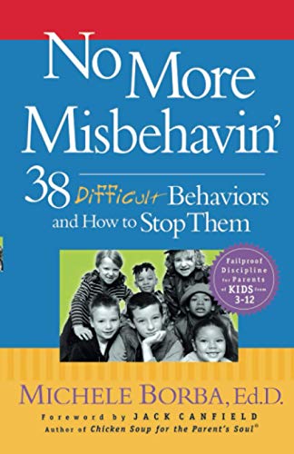 Beispielbild fr No More Misbehavin': 38 Difficult Behaviors and How to Stop Them zum Verkauf von Wonder Book