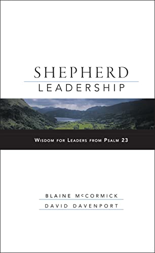 9780787966331: Shepherd Leadership: Wisdom for Leaders from Psalm 23