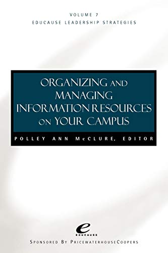 Stock image for Organizing and Managing Information Resources on Your Campus: Vol 7 for sale by Revaluation Books