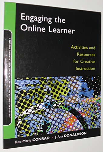Imagen de archivo de Engaging the Online Learner : Activities and Resources for Creative Instruction a la venta por Better World Books: West