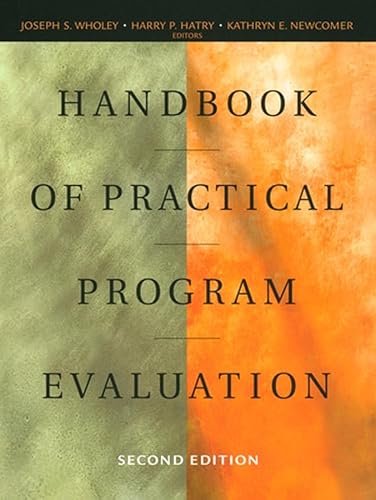 Stock image for Handbook of Practical Program Evaluation (JOSSEY BASS NONPROFIT & PUBLIC MANAGEMENT SERIES) for sale by WorldofBooks