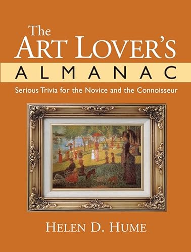 The Art Lover's Almanac: Serious Trivia for the Novice and the Connoisseur