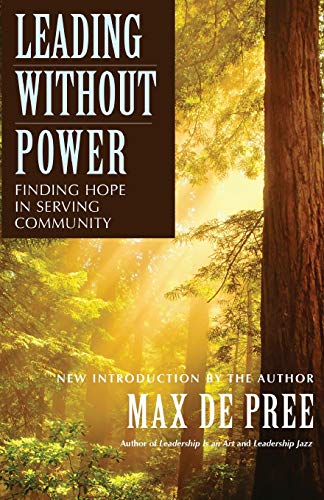 Beispielbild fr Leading Without Power: Finding Hope in Serving Community, Paperback Edition zum Verkauf von SecondSale