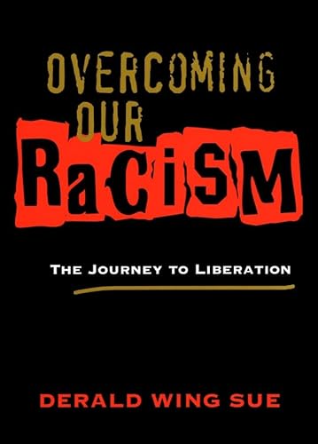 Stock image for Overcoming Our Racism: The Journey to Liberation for sale by Wonder Book
