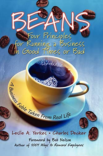 Imagen de archivo de Beans: Four Principles for Running a Business in Good Times or Bad a la venta por BooksRun