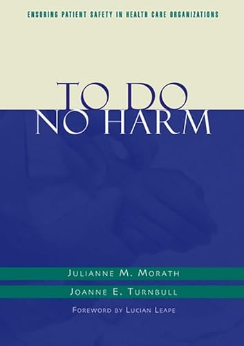 Imagen de archivo de To Do No Harm: Ensuring Patient Safety in Health Care Organizations (J  B AHA Press) a la venta por AwesomeBooks