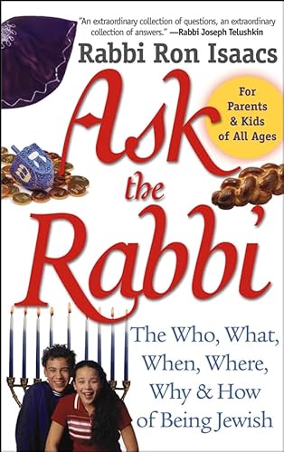 Stock image for Ask the Rabbi: The Who, What, When, Where, Why, & How of Being Jewish for sale by HPB-Emerald