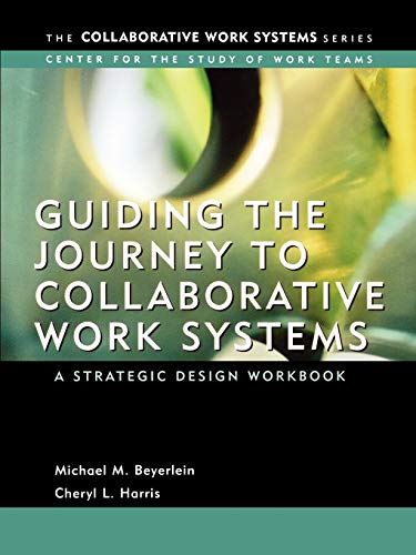 Stock image for Guiding the Journey to Collaborative Work Systems for sale by Blackwell's