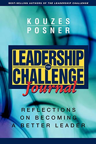 9780787968229: Kouzes Leadership Challenge Journal: Reflections on Becoming a Better Leader (J–B Leadership Challenge: Kouzes/Posner)