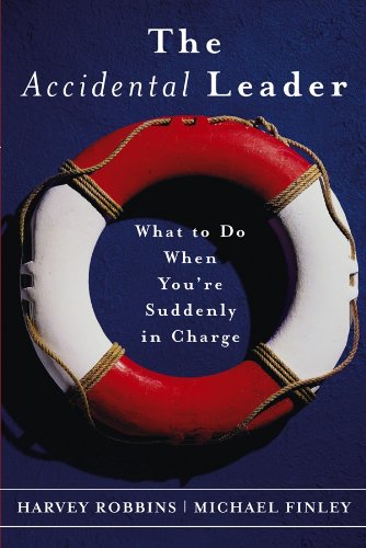 9780787968557: The Accidental Leader: What to Do When You're Suddenly in Charge