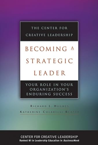 9780787968670: Becoming A Strategic Leader: Your Role In Your Organization's Enduring Success