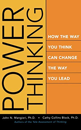 9780787968823: Power Thinking: How the Way You Think Can Change the Way You Lead