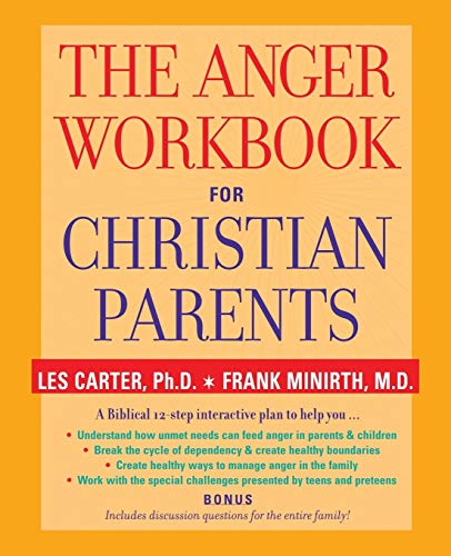 Stock image for The Anger Workbook for Christian Parents for sale by Orphans Treasure Box