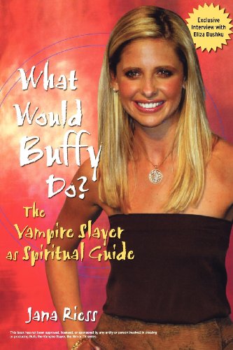 Stock image for What Would Buffy Do : The Vampire Slayer as Spiritual Guide for sale by Better World Books