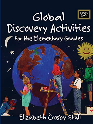 Stock image for Global Discovery Activities : For the Elementary Grades for sale by Better World Books