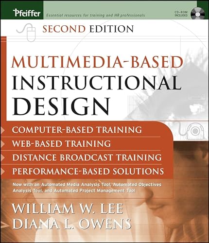 Stock image for Multimedia-based Instructional Design : Computer-Based Training; Web-Based Training; Distance Broadcast Training; Performance-Based Solutions for sale by Better World Books