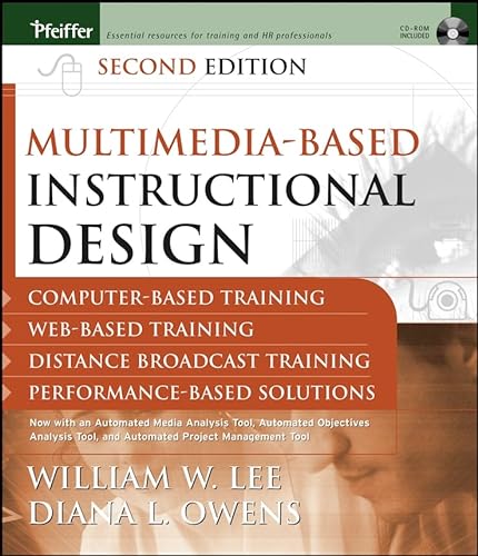 9780787970697: Multimedia-based Instructional Design: Computer-Based Training; Web-Based Training; Distance Broadcast Training; Performance-Based Solutions, Second Edition