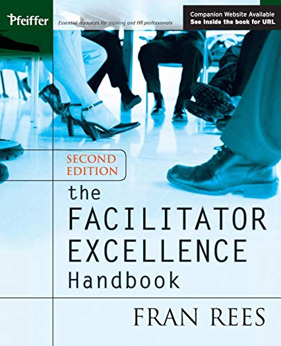 The Facilitator Excellence Hbk 2e +CD (9780787970703) by Rees, Fran