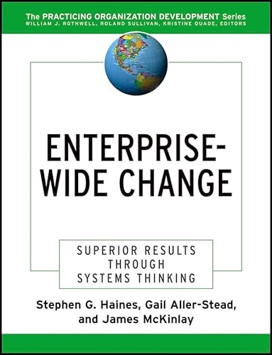 

Enterprise-Wide Change: Superior Results Through Systems Thinking