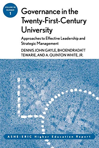 9780787971748: Governance in the Twenty-First-Century University: Approaches to Effective Leadership and Strategic Management: ASHE-ERIC Higher Education Report (J-B ASHE Higher Education Report Series (AEHE))