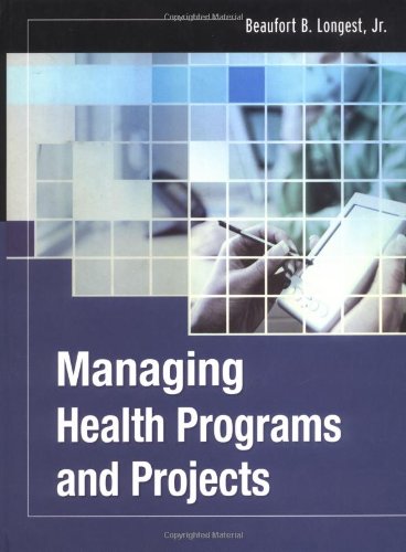 9780787971854: Managing Health Programs and Projects (J-B Public Health/Health Services Text)