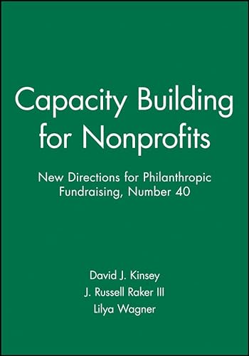 9780787972059: Capacity Building for Nonprofits: New Directions for Philanthropic Fundraising, Number 40 (J–B PF Single Issue Philanthropic Fundraising)
