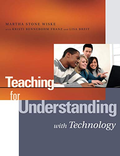 Beispielbild fr Teaching for Understanding with Technology zum Verkauf von Wonder Book