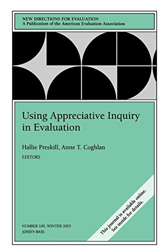 Stock image for Using Appreciative Inquiry in Evaluation, New Directions for Evaluation, No. 100 for sale by Ergodebooks