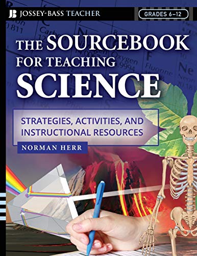 9780787972981: The Sourcebook for Teaching Science: Strategies, Activities, and Instructional Resources, Grades 6-12
