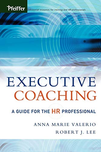 Beispielbild fr Executive Coaching : A Guide for the HR Professional zum Verkauf von Better World Books