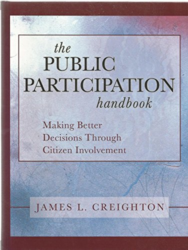 Beispielbild fr The Public Participation Handbook: Making Better Decisions Through Citizen Involvement zum Verkauf von BooksRun