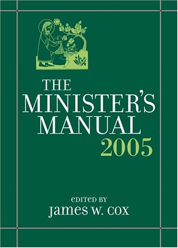 Beispielbild fr The Minister's Manual zum Verkauf von Better World Books: West