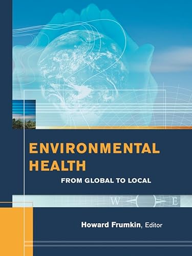Stock image for Environmental Health : From Global to Local for sale by Better World Books