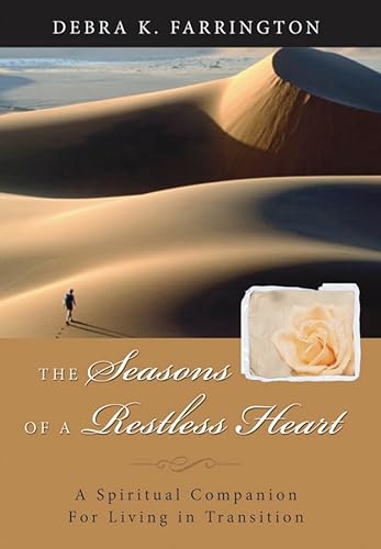 Beispielbild fr The Seasons of a Restless Heart : A Spiritual Companion for Living in Transition zum Verkauf von Better World Books