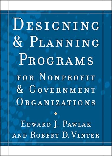 Stock image for Designing and Planning?Programs for Nonprofit and Government Organizations for sale by SecondSale