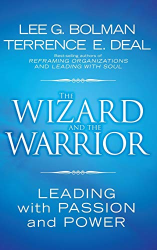 Imagen de archivo de The Wizard and the Warrior: Leading with Passion and Power a la venta por Wonder Book