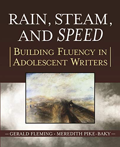 9780787974565: Rain, Steam, and Speed: Building Fluency in Adolescent Writers