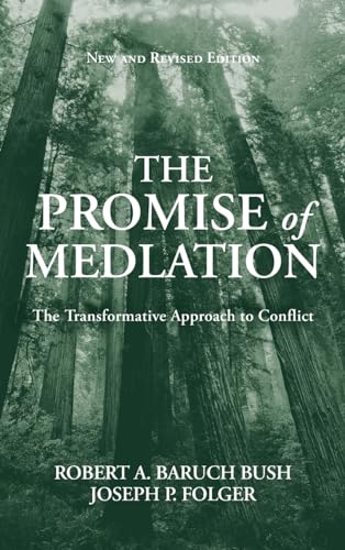 Stock image for The Promise of Mediation: The Transformative Approach to Conflict for sale by SecondSale