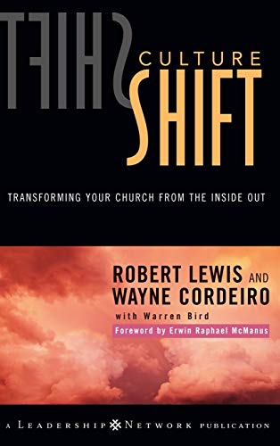 Imagen de archivo de Culture Shift: Transforming Your Church from the Inside Out a la venta por SecondSale